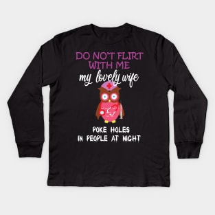 do not flirt with me Kids Long Sleeve T-Shirt